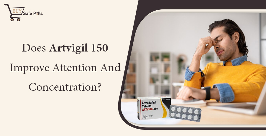 Does Artvigil 150 Improve Attention And Concentration?