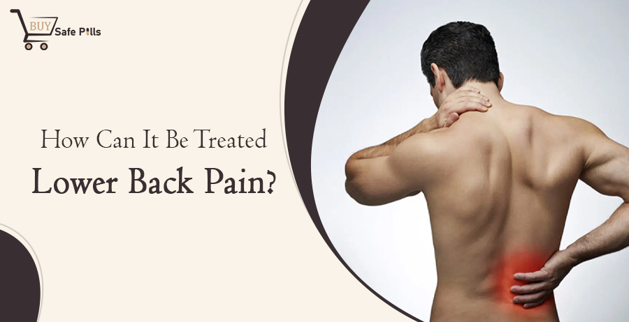 How Can It Be Treated Lower Back Pain?