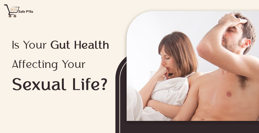 Is Your Gut Health Affecting Your Sexual Life?