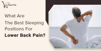 What are the Best Sleeping Positions for Lower Back Pain?