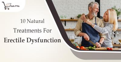10 Natural Treatments for Erectile Dysfuction