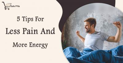 5 Tips For Less Pain And More Energy