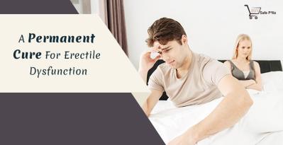 A Permanent Cure For Erectile Dysfunction
