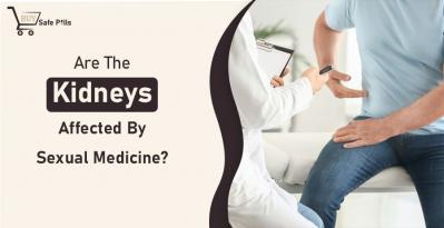 Are The Kidneys Affected By Sexual Medicine?