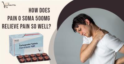 How Does Pain O Soma 500mg Relieve Pain So Well?