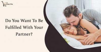Do You Want To Be Fulfilled With Your Partner?