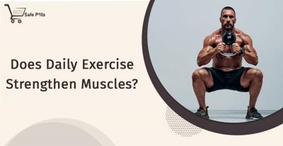  Does Daily Exercise Strengthen Muscles?