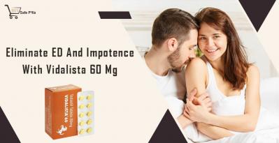 Eliminate ED And Impotence With Vidalista 60 Mg