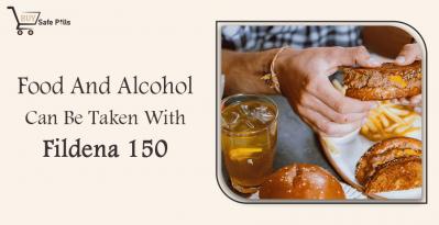 Food And Alcohol Can Be Taken With Fildena 150