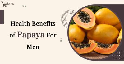 Health Benefits of Papaya For Men