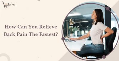 How Can You Relieve Back Pain The Fastest?