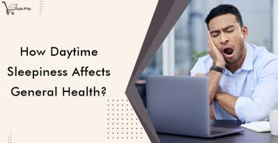 How Does Daytime Sleepiness Affect General Health?