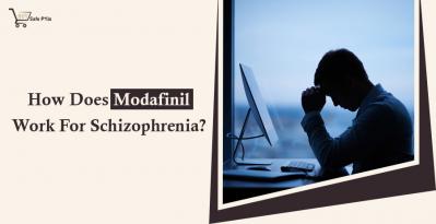 How Does Modafinil Work For Schizophrenia?
