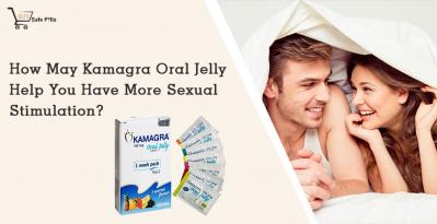 How May Kamagra Oral Jelly Help You Have More Sexual Stimulation?