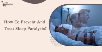 How To Prevent And Treat Sleep Paralysis?
