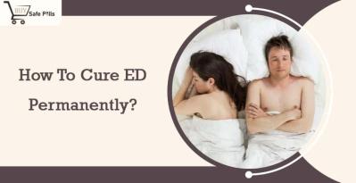 How To Cure ED Permanently?