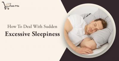 How To Deal With Sudden Excessive Sleepiness