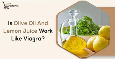 Does Olive Oil and Lemon Juice Work Like Viagra?