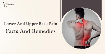 Lower And Upper Back Pain Facts And Remedies
