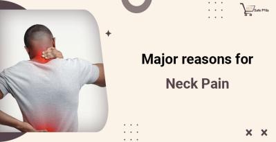 Major reasons for Neck Pain