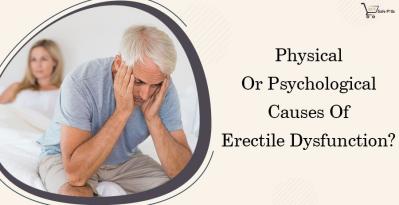 Physical Or Psychological Causes Of Erectile Dysfunction?