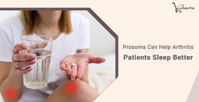 Prosoma Can Help Arthritis Patients Sleep Better
