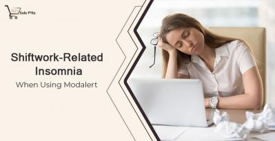 Shift Work-Related Insomnia When Using Modalert