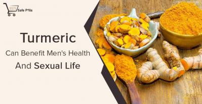 Turmeric Can Benefit Men's Health And Sexual Life