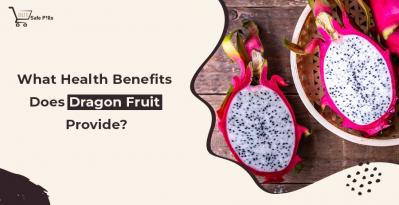 What Health Benefits Does Dragon Fruit Provide?