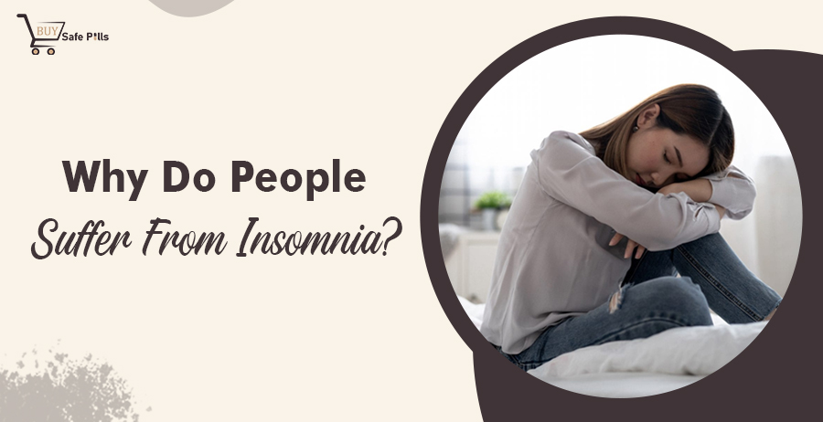 Why Do People Suffer From Insomnia?